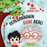Büyükannemin Visne Agaci Büyükannemin Visne Agaci