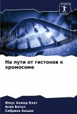 Na puti ot gistonow k hromosome