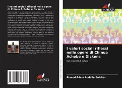 I valori sociali riflessi nelle opere di Chinua Achebe e Dickens - Babiker, Ahmed Adam Abdalla