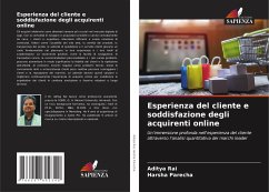 Esperienza del cliente e soddisfazione degli acquirenti online - Rai, Aditya;Parecha, Harsha