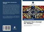 Aleksandr Men's Konzept der 'Religion'