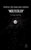 Küresel Bir Kamu Mali Sorunu Mülteciler Küresel Bir Kamu Mali Sorunu Mülteciler