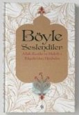 Böyle Seslendiler