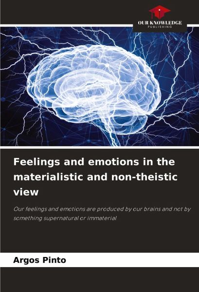 Feelings and emotions in the materialistic and non-theistic view Feelings and emotions in the materialistic and non-theistic view