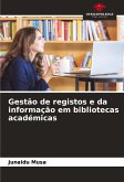 Gestão de registos e da informação em bibliotecas académicas