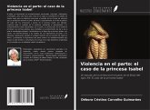 Violencia en el parto: el caso de la princesa Isabel