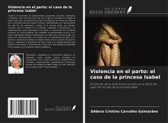 Violencia en el parto: el caso de la princesa Isabel - Guimarães, Débora Cristina Carvalho