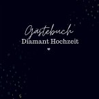 Gästebuch Diamant Hochzeit- Gästebuch Blanko