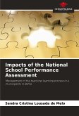 Impacts of the National School Performance Assessment