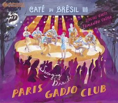 Café Du Brésil Iii (Special Guest: Yamandu Costa) - Paris Gadjo Club