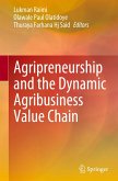Agripreneurship and the Dynamic Agribusiness Value Chain