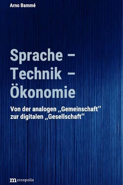 Sprache - Technik - Ökonomie Sprache - Technik - Ökonomie
