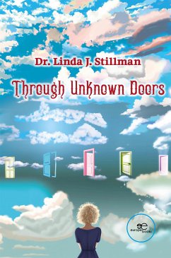 Through unknown doors (eBook, ePUB) - Linda J. Stillman, Dr.