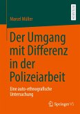 Der Umgang mit Differenz in der Polizeiarbeit