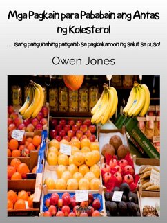 Cover Mga Pagkain Para Pababain Ang Antas Ng Kolesterol (eBook, ePUB)
