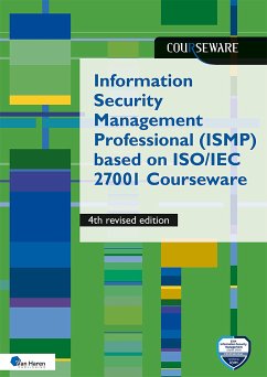 Information Security Management Professional (ISMP) based on ISO 27001 Courseware - 4th revised (eBook, PDF) - Haven, Dolf van der; Zeegers, Ruben
