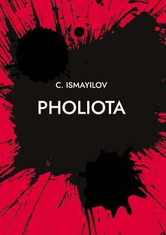 PHOLIOTA (eBook, ePUB) - Ismayilov, Camil