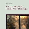 I fall livet ställs på ända (eBook,... - Bild 1