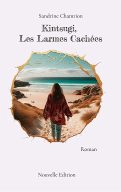 Kintsugi, Les Larmes Cachées - Chamrion, Sandrine