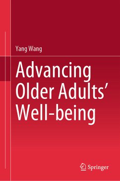 Advancing Older Adults' Well-being (eBook, PDF) - Wang, Yang