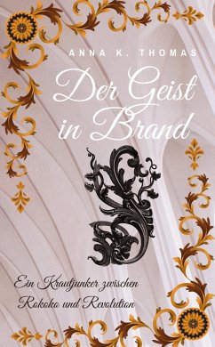 Der Geist in Brand - Thomas, Anna K.