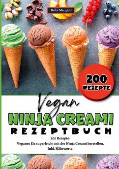 Ninja Creami Rezeptbuch Vegan - Miegant, Bella