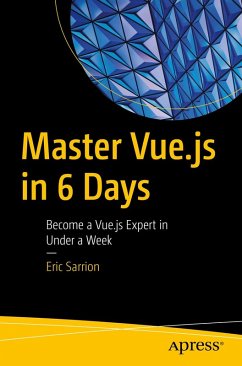 Master Vue.js in 6 Days (eBook, PDF) - Sarrion, Eric