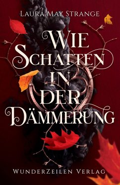 Wie Schatten in der Dämmerung - Strange, Laura May