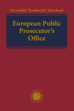 European Public Prosecutor's Office - Herrnfeld, Hans-Holger;Brodowski, Dominik;Burchard, Christoph