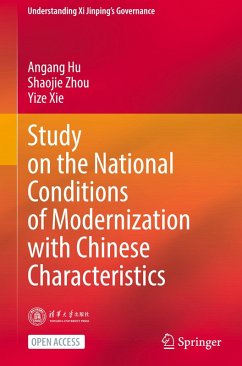 Study on the National Conditions of Modernization with Chinese Characteristics - Hu, Angang;Zhou, Shaojie;Xie, Yize