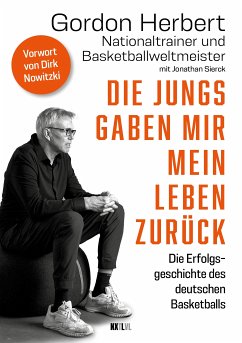 Die Jungs gaben mir mein Leben zurück (eBook, ePUB) - Herbert, Gordon; Sierck, Jonathan