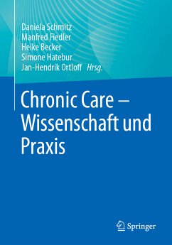 Chronic Care - Wissenschaft und Praxis (eBook, PDF)