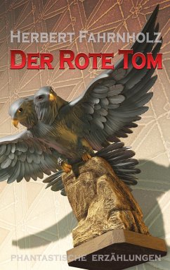 Der Rote Tom (eBook, ePUB) - Fahrnholz, Herbert