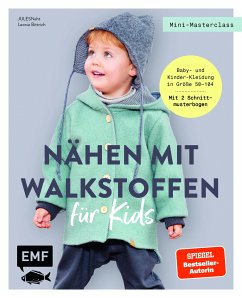 Mini-Masterclass – Nähen mit Walkstoffen für Kids (eBook, ePUB) - JULESNaht; Bittrich, Leonie