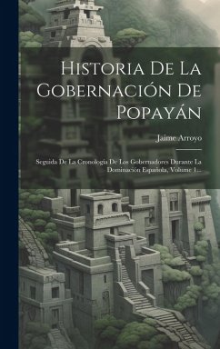 Cover Historia De La Gobernación De Popayán