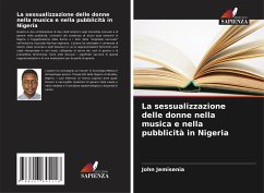 La sessualizzazione delle donne nella musica e nella pubblicità in Nigeria - Jemisenia, John