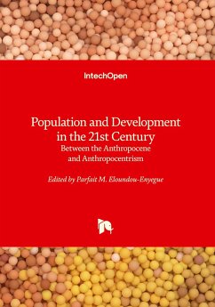 Population and Development in the 21st Century - Between the Anthropocene and Anthropocentrism