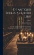 De Antiquis Ecclesiae Ritibus Libri: Ex... - Bild 1