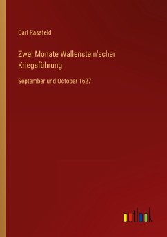 Zwei Monate Wallenstein'scher Kriegsführung