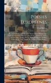 Poésies Européenes; Ou, Imitations En Vers D'alfieri, Burger, Robert Burns, Gay, Gonzaga, Karamsin, Koerner, Jean Kollar, Lessing, G. Lewis, Michel-An