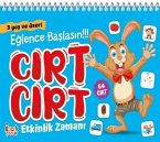 Cirt Cirt Etkinlik Zamani