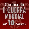 Conoce la Segunda Guerra Mundial en 10... - Bild 1