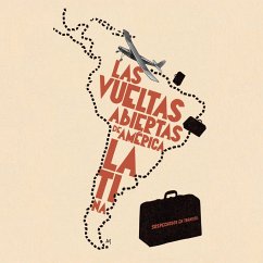 Sospechosos en tránsito. Las vueltas abiertas de América Latina (MP3-Download) - Varios, Autores