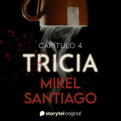 Tricia - S01E04 (MP3-Download) - Santiago, Mikel