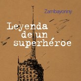 Leyenda de un superhéroe (MP3-Download) Leyenda de un superhéroe (MP3-Download)