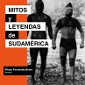 Mitos y leyendas de Sudamérica... - Bild 1