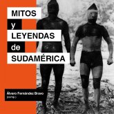 Mitos y leyendas de Sudamérica (MP3-Download) Mitos y leyendas de Sudamérica (MP3-Download)