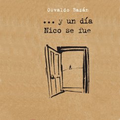 …Y un día Nico se fue (MP3-Download) - Bazán, Osvaldo