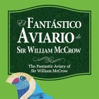 El fantástico aviario de Sir William McCrow (MP3-Download)