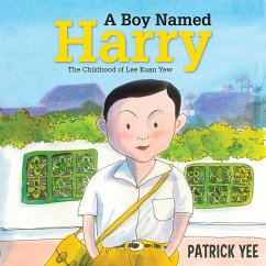 A Boy Named Harry: The Childhood of Lee Kuan Yew (MP3-Download) - Yee, Patrick